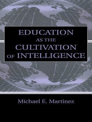 cover image of Education As the Cultivation of Intelligence